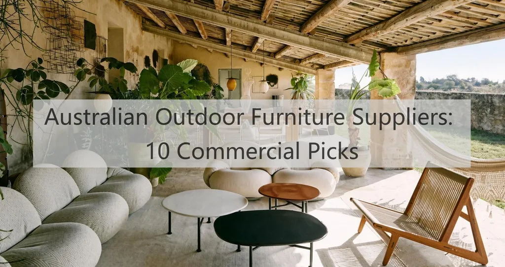 Australian Outdoor Furniture Suppliers 10 Commercial Picks