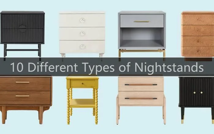 Proven 10 Different Types of Nightstands That Fit Any Space