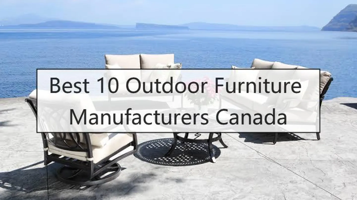 Honest 10 Outdoor Furniture Manufacturers Canada — Full Ranking