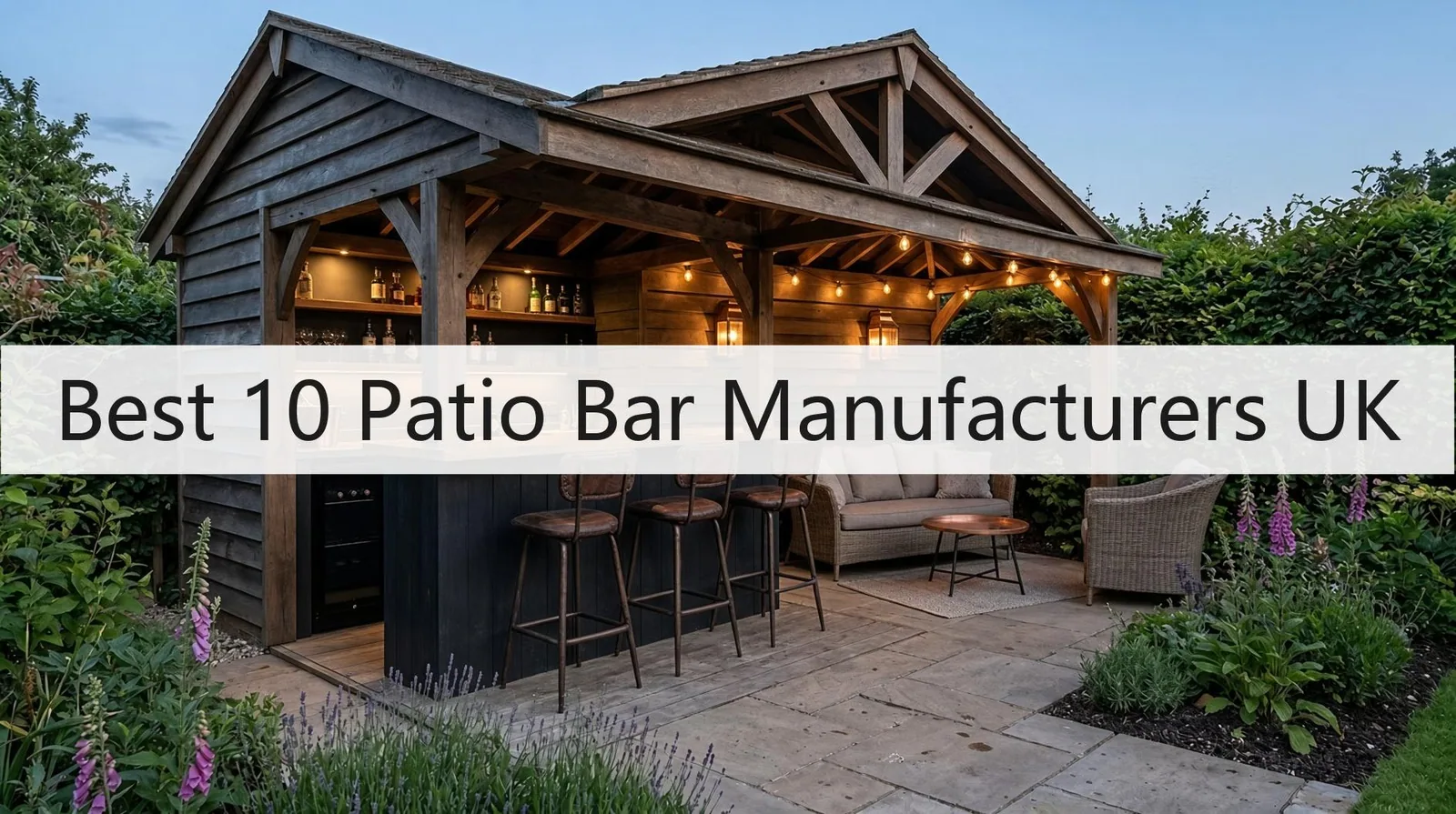 Trusted 10 Patio Bar Manufacturers UK – Commercial 2026 Maps