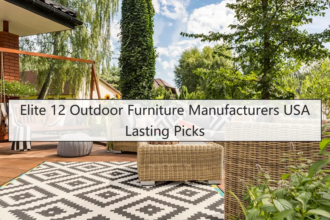Outdoor Furniture Manufacturers USA: Who Actually Makes It in America
